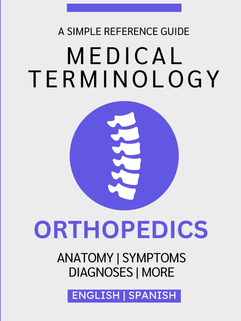 Orthopedics Medical Terminology Guide (English & Spanish)