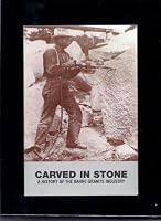 Carved in stone: A history of the Barre (Vermont) Granite Industry B00071L1R8 Book Cover