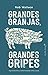 Grandes granjas, grandes gripes (Ensayo) (Spanish Edition)