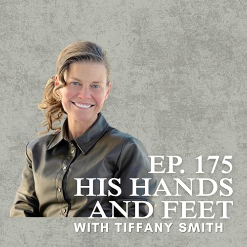His Hands and Feet with Tiffany Smith
