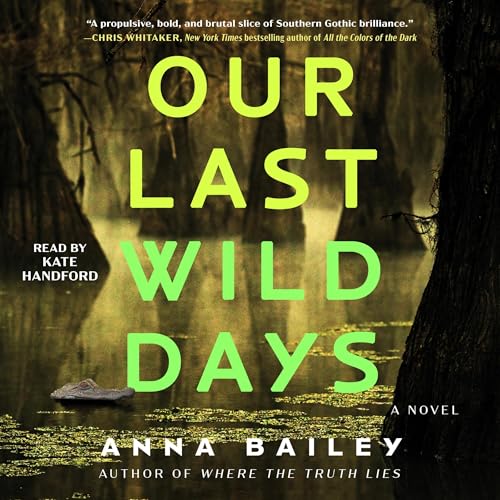 Our Last Wild Days by Anna Bailey episode artwork