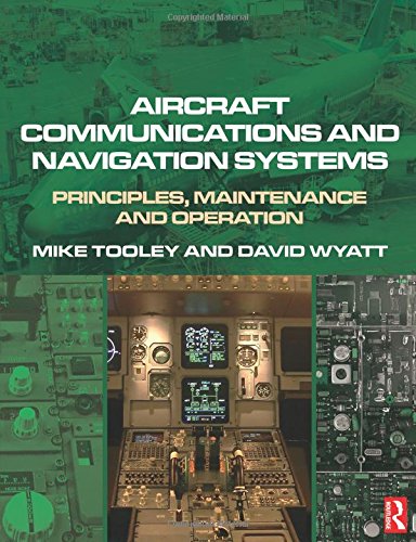 Preisvergleich Produktbild Aircraft Communications and Navigation Systems: Principles, Maintenance and Operation