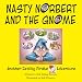 Nasty Norbert and the Gnome: Another Reality Pirate Adventure