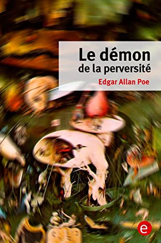 Le démon de la perversité (French Edition)