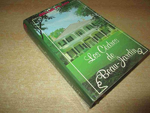 Les cedres de Beau-Jardin [French] 2724225740 Book Cover