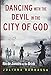 Dancing with the Devil in the City of God: Rio de Janeiro on the Brink