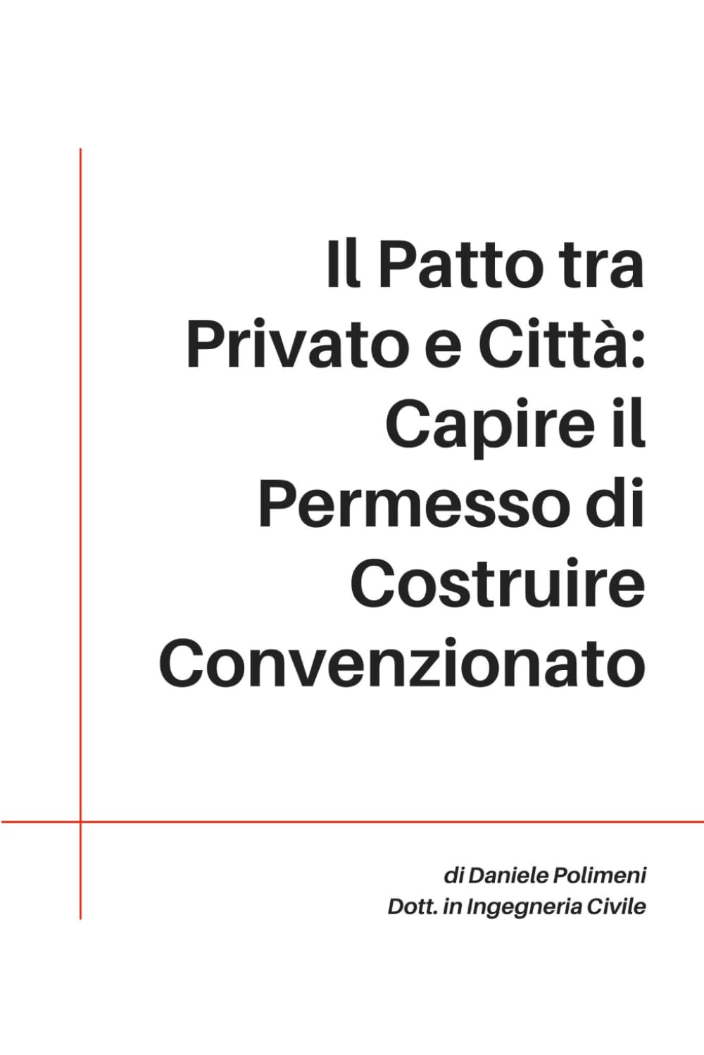 Il Patto tra Privato e Città: Capire il Permesso di Costruire Convenzionato