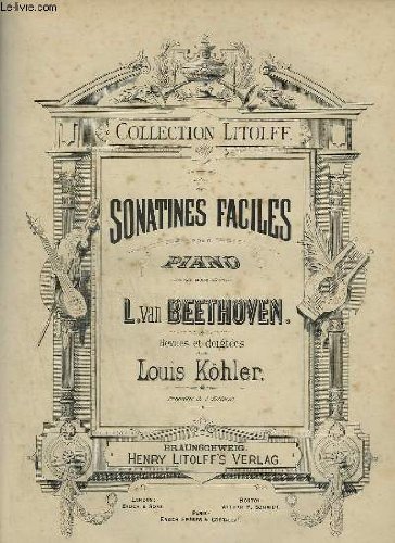 SONATINES FACILES POUR PIANO. [Feuillets mobiles] by BEETHOVEN L. V. / K_LHER...