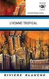 reboussin nils holgersson  L\'Homme Tropical