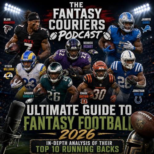 The Fantasy Couriers&rsquo; Ultimate Guide to Fantasy Football 2026: In-Depth Analysis of Their Top 10 Running Backs