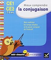 Mieux comprendre la conjugaison CE1-CE2 : 7-9 ans 2218938847 Book Cover