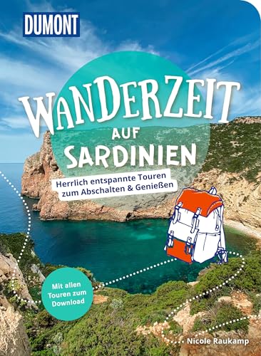 DUMONT Wanderzeit auf Sardinien: Herrlich entspannte Wandertouren zum Abschalten & Genießen