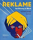  Reklame / Advertising: Verführung in Blech / Enamelled Seductions