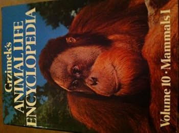 Grzimek's Animal Life Encylopedia: Volume 10: Mammals I