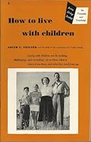 How to live with children, B0007EF496 Book Cover