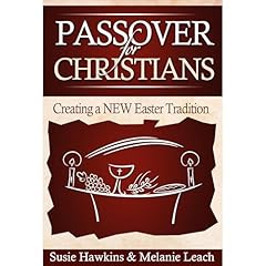 Passover for Christians Audiobook By Melanie Leach, Susie Hawkins cover art