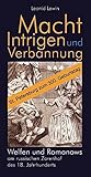  Macht, Intrigen und Verbannung: Welfen und Romanows am russischen Zarenhof des 18. Jahrhunderts