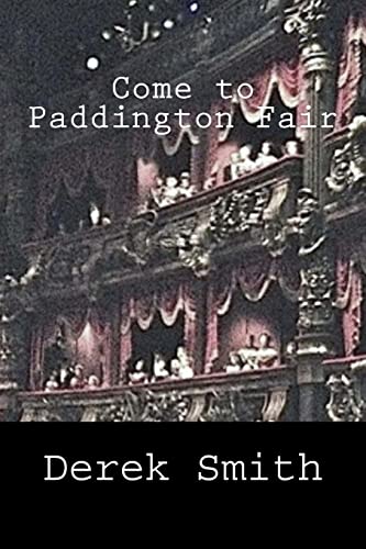Come to Paddington Fair 1515192512 Book Cover