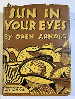 Hardcover Sun in Your Eyes: New Light on the Southwest Book