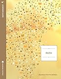 Ruth: Learner Guide; Books of Faith Series