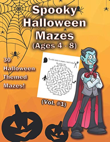 Spooky Halloween Mazes: 30 Halloween Themed Mazes With "Mini-Stories" for