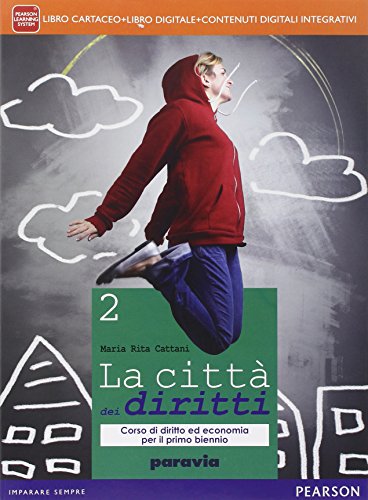 Città dei diritti. Per le Scuole superiori. Con e-book. Con espansione online: 2 Città dei diritti. Per le Scuole superiori. Con e-book. Con espansione online: 2