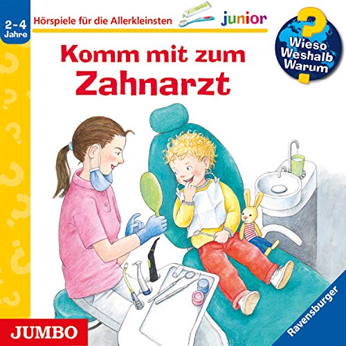 Komm mit zum Zahnarzt Wieso? Weshalb? Warum? junior (HörbuchDownload) Doris Rübel, div
