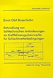 Entwicklung von lichttechnischen Anforderungen an Kraftfahrzeugscheinwerfer für Schlechtwetterbedingungen (Darmstädter Lichttechnik)