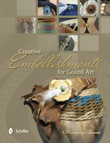 Creative Embellishments for Gourd Art