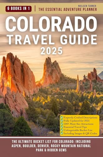Colorado Travel Guide 2025: The Ultimate Bucket List for Aspen, Boulder, Denver, Rocky Mountain National Park & Hidden Gems