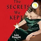 The Secrets We Kept: Reese's Book Club: A Novel -  Random House Audio