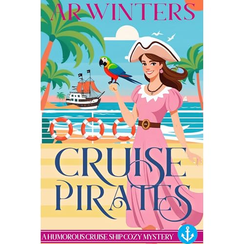 Cruise Pirates: A Cruise Ship Cozy Mystery by A.R. Winters episode artwork
