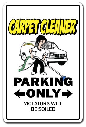 Carpet Cleaner Aluminum Sign Parking Cleaning steam Shampooer Rug | Indoor/Outdoor | 24" Tall -  SignMission, Z-A-1824-Carpetcleaner