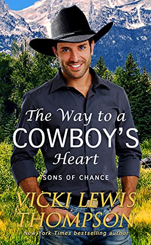 The Way to a Cowboy's Heart (Sons of Chance Book 8) by [Vicki Lewis Thompson]