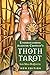 Understanding Aleister Crowley's Thoth Tarot: New Edition