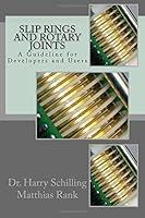 Slip Rings and Rotary Joints: A Guideline for Developers and Users 1519713320 Book Cover