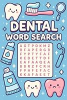 Dental Word Search: 500+ Oral Health Puzzles Covering Anatomy, Treatments, Tools, Procedures, and Dental Terminology B0F63TLDB3 Book Cover