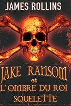 Download 1. Jake Ransom et l'ombre du roi squelette PDF