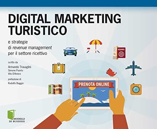 Digital marketing turistico: e strategie di revenue management per il settore ricettivo