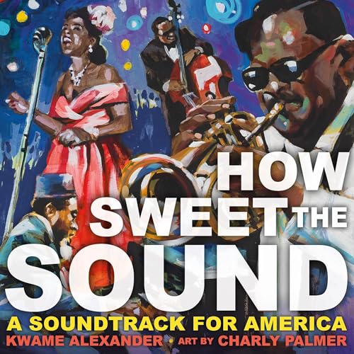 How Sweet the Sound by Kwame Alexander, Charly Palmer - illustrator episode artwork