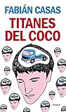  Titanes del coco (Cruz del sur - Emecé) (Spanish Edition)