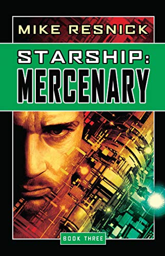 Starship: Mercenary (Starship, Book 3)