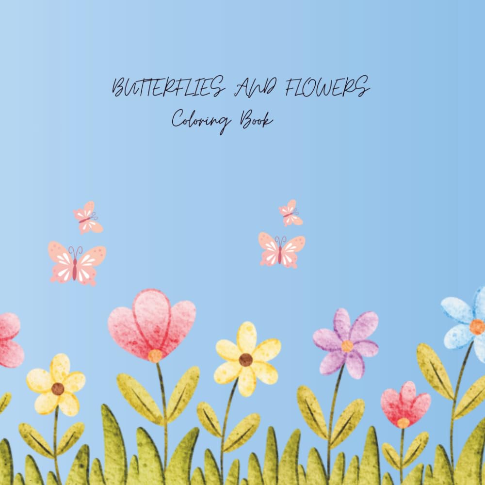 Butterfly And Flowers: Coloring Book