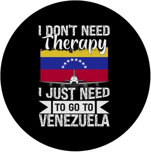 Miniatura 3 de I Don't Need Therapy I Just Need To Go To Venezuela Travel PopSockets Standard PopGrip