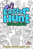 Easter Hunt Challenge: A Hidden Picture Bunny Book: A Fun Search and Find Book for Kids, Tweens, Teens, and Adults: A Perfect Easter Basket Stuffer Gift Idea for Boys and Girls!