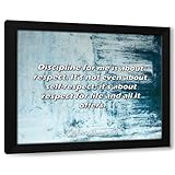 ArtDirect ArtsyQuotes Art Print with Customization Framed or UnFramed Quote: Discipline for me is about respect. It’s not even about self-respect; it’s about respect for life and all it offers.