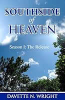 Southside of Heaven : Season I - the Release 1948167050 Book Cover