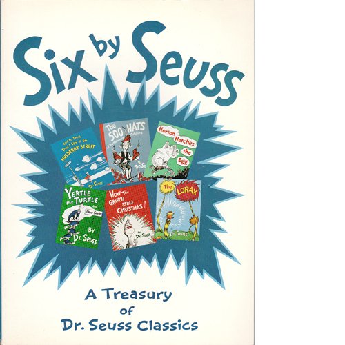 Six By Seuss: A Treasury of Dr. Seuss Classics