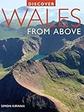 Discover Wales from Above (Discovery Guides)