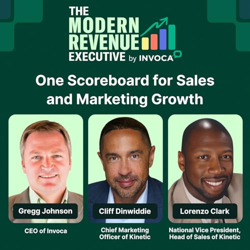 One Scoreboard for Sales and Marketing Growth with Cliff Dinwiddie and Lorenzo Clark of Kinetic